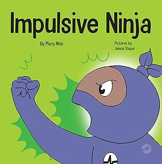 Impulsive Ninja (Ninja Life Hacks #58)