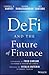 DeFi and the Future of Finance