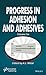 Progress in Adhesion and Ad...