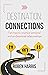 Destination: Connections: Ten tips to improve personal and professional relationships