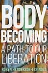 Body Becoming: A ...