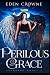 Perilous Grace: Avenging An...
