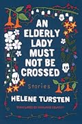 An Elderly Lady Must Not Be Crossed (Elderly Lady, #2)