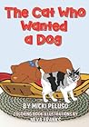 The Cat Who Wanted a Dog