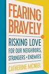 Fearing Bravely: ...