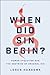 When Did Sin Begin? Human E...