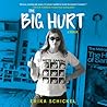 The Big Hurt by Erika Schickel