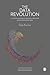 The Data Revolution: A Critical Analysis of Big Data, Open Data and Data Infrastructures