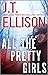 All the Pretty Girls by J.T. Ellison