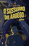 O Sussurro do Árdego