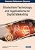 Blockchain Technology and Applications for Digital Marketing