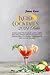 Keto Cocktails 2021 Bible: ...