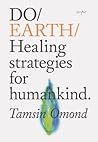 Do Earth: Healing strategies for humankind. (Do Books, 31)