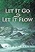 Let It Go and Let It Flow