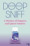 Deep Sniff by Adam Zmith
