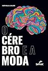 O cérebro e a moda