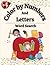 Color by Numbers And Letters, Word Search: Flowers with Animals in the Wild For Kids, An Adult Coloring Book with Fun, Easy, and Relaxing Coloring Pages (Color by Numbers And Letters, Word Search)