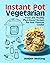 Instant Pot® Vegetarian: Fr...