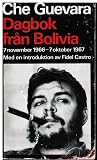 Dagbok från Bolivia: 7 november 1966 - 7 oktober 1967