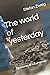 The world of yesterday by Stefan Zweig
