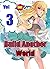 Build Another World Vol 3