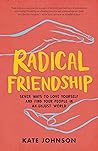 Book cover for Radical Friendship: Seven Ways to Love Yourself and Find Your People in an Unjust World