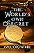 The World's Own Secret: A N...