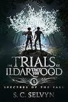 Spectres of the Fall (The Trials of Ildarwood, #1)