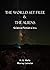 The World Set Free / The Aliens