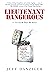 Lieutenant Dangerous: A Vie...
