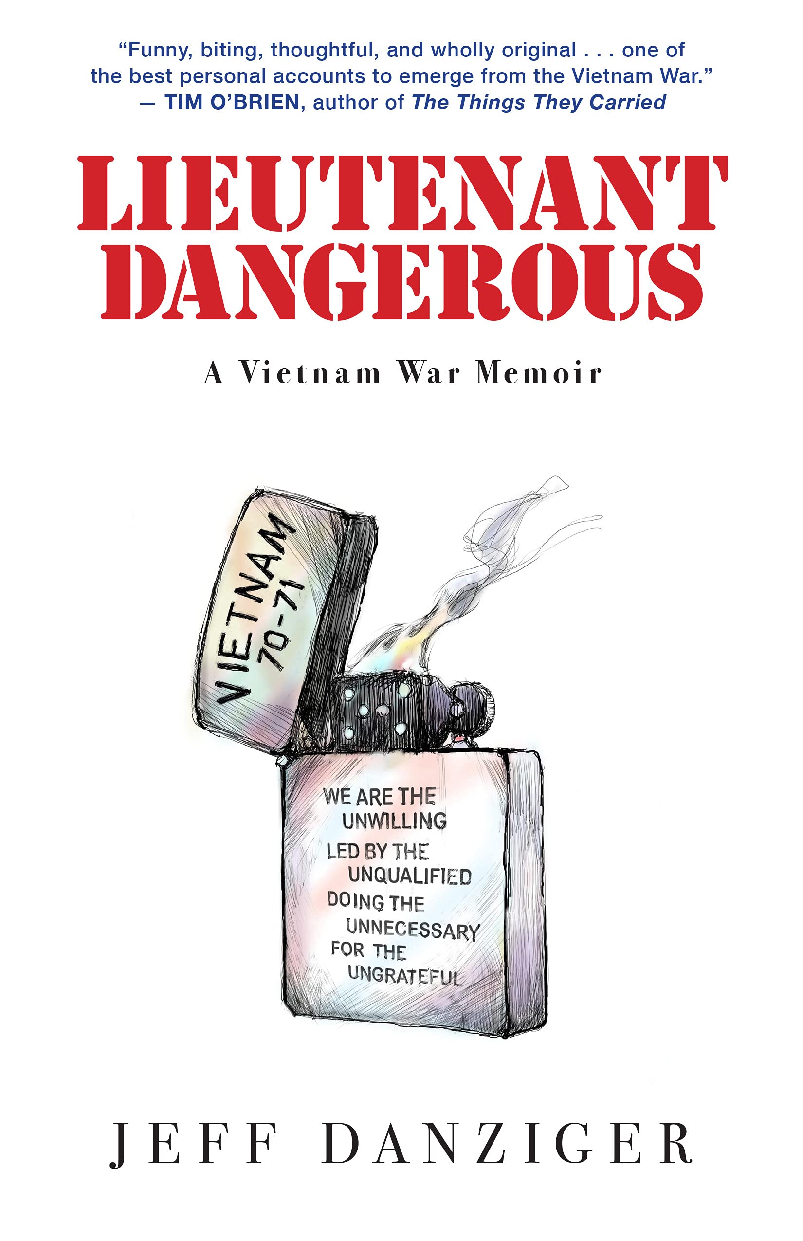Lieutenant Dangerous: A Vietnam War Memoir (Kindle Edition)