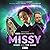 Missy, Vol. 3: Missy and Th...