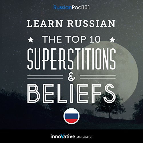 Learn Russian: The TOP 10 Superstitions & Beliefs