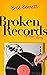 Broken Records A Rockstar Marriage of Convenience Romance (Sparrow Hill Stories Book 1) by Bree Bennett