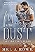 Muster in the Dust (Elsie Creek, #5) by Mel A. Rowe
