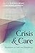 Crisis and Care: Meditation...
