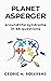 Planet Asperger: Around the Syndrome in 88 Questions (short guidebook)