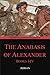 The Anabasis of Alexander, Books I-IV