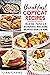 Breakfast Copycat Recipes: Making Popular Restaurants’ Most Iconic Breakfast Dishes at Home (Copycat Cookbooks)