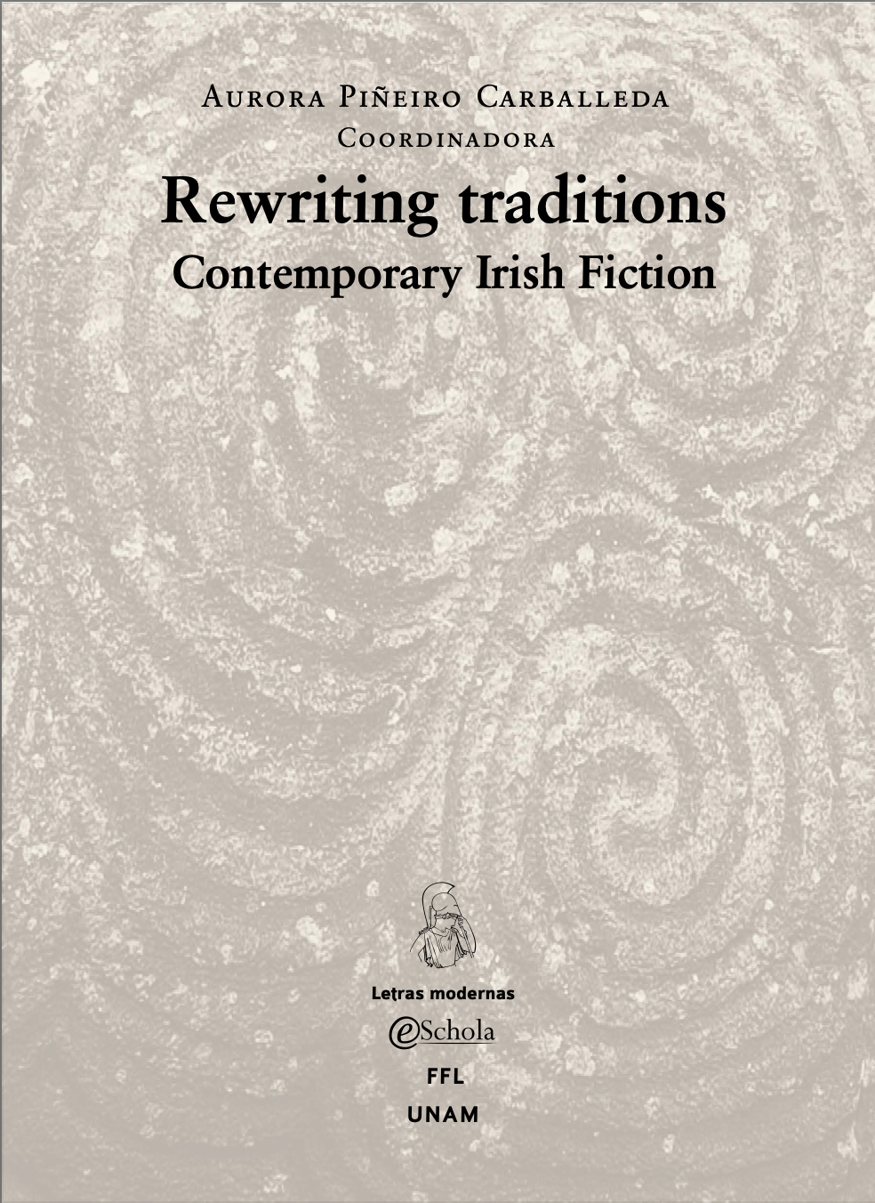 Rewriting Traditions: Contemporary Irish Fiction