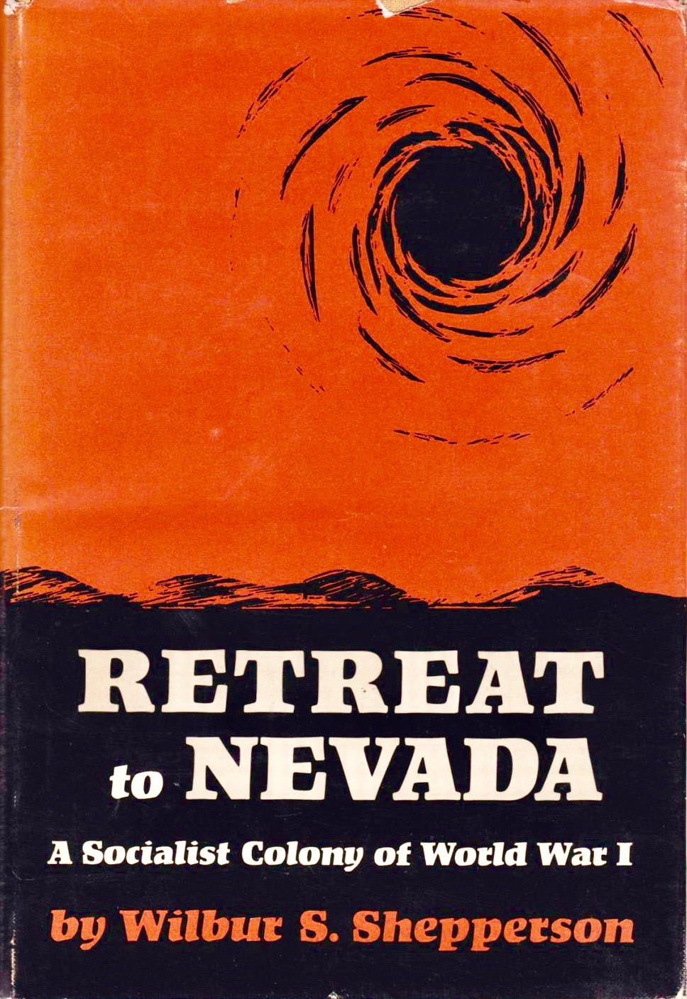 Retreat to Nevada: A Socialist Colony of World War I (Hardcover)