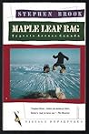 Maple Leaf Rag: Travels Across Canada Maple Leaf Rag: Travels Across Canada