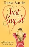 Just Say It