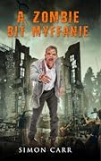 A Zombie Bit Myffanie