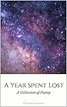 A Year Spent Lost by Avianna Lemonier