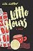 Little Hours: A Novel