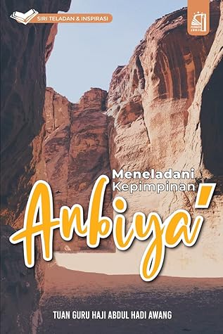 Meneladani Kepimpinan Anbiya By Abdul Hadi Awang