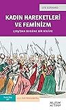 Kadın Hareketleri ve Feminizm - 1789’dan Bugüne Bir Hikaye