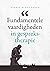 Fundamentele vaardigheden in gesprekstherapie