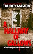 A Hallway of Gallows